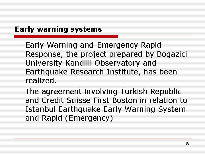 Early warning systems Early Warning and Emergency Rapid Response, the project prepared by Bogazici