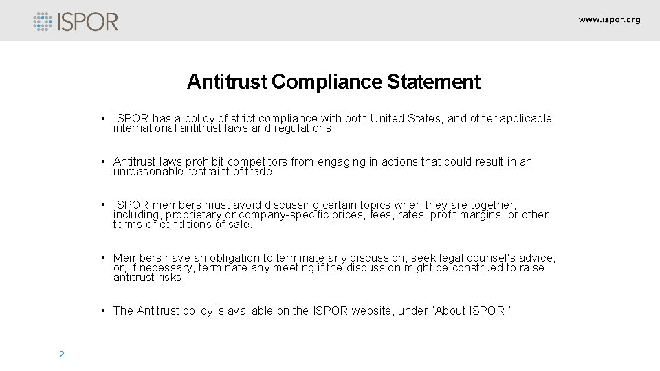 Antitrust Compliance Statement • ISPOR has a policy of strict compliance with both United Antitrust Compliance Statement • ISPOR has a policy of strict compliance with both United