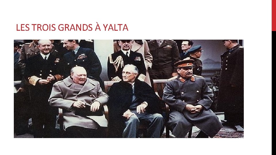 LES TROIS GRANDS À YALTA 