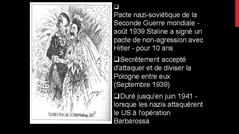 q Pacte nazi-soviétique de la Seconde Guerre mondiale - août 1939 Staline a signé