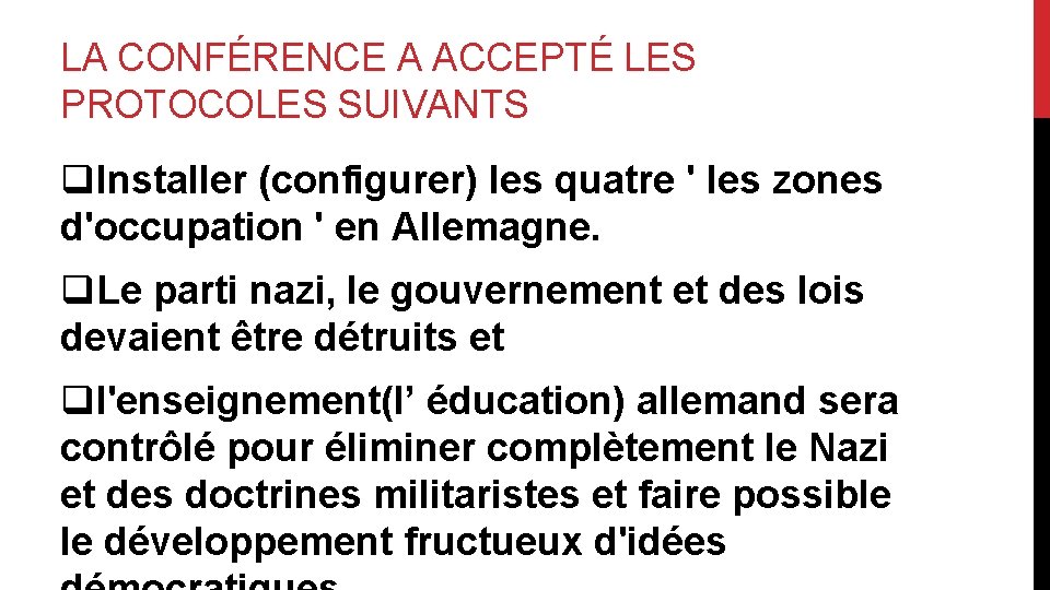 LA CONFÉRENCE A ACCEPTÉ LES PROTOCOLES SUIVANTS q. Installer (configurer) les quatre ' les