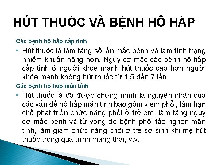 HÚT THUỐC VÀ BỆNH HÔ HẤP Các bệnh hô hấp cấp tính Hút thuốc