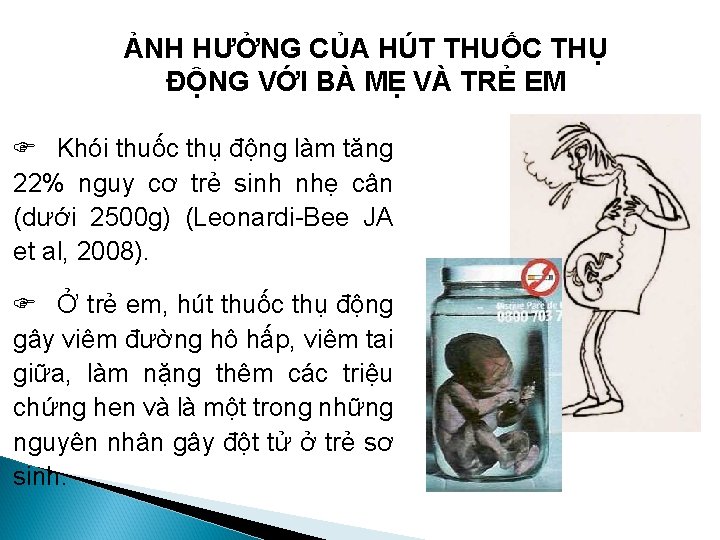 ẢNH HƯỞNG CỦA HÚT THUỐC THỤ ĐỘNG VỚI BÀ MẸ VÀ TRẺ EM F