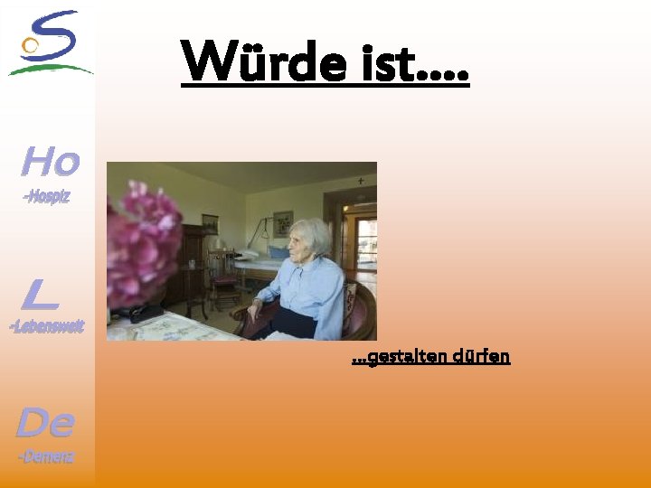 Würde ist…. …gestalten dürfen 