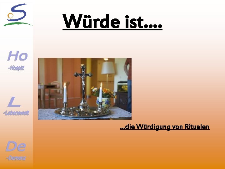 Würde ist…. …die Würdigung von Ritualen 