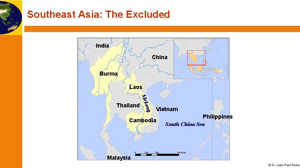 Southeast Asia: The Excluded India China Burma Laos Mek ong Thailand Vietnam Cambodia Philippines
