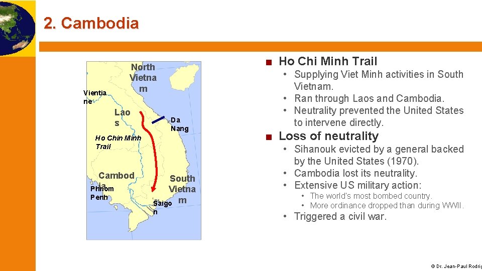 2. Cambodia Vientia ne ■ Ho Chi Minh Trail North Vietna m Lao s