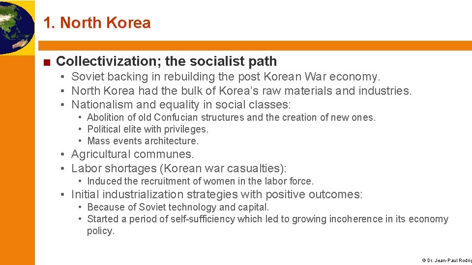 1. North Korea ■ Collectivization; the socialist path • Soviet backing in rebuilding the