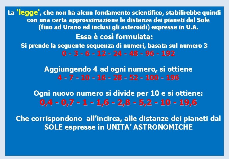 La 'legge', che non ha alcun fondamento scientifico, stabilirebbe quindi con una certa approssimazione La 'legge', che non ha alcun fondamento scientifico, stabilirebbe quindi con una certa approssimazione