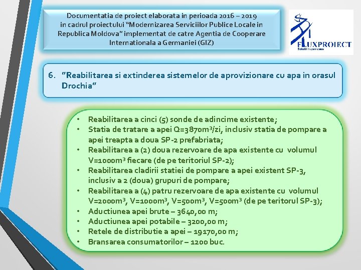 Documentatia de proiect elaborata in perioada 2016 – 2019 in cadrul proiectului “Modernizarea Serviciilor