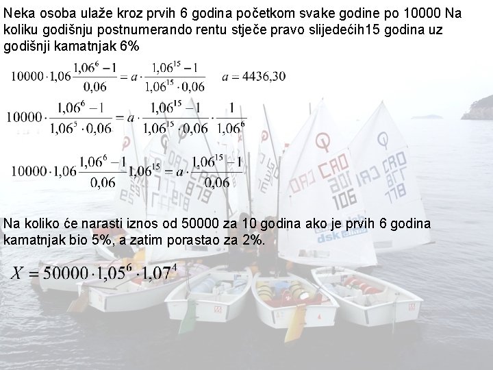 Neka osoba ulaže kroz prvih 6 godina početkom svake godine po 10000 Na koliku