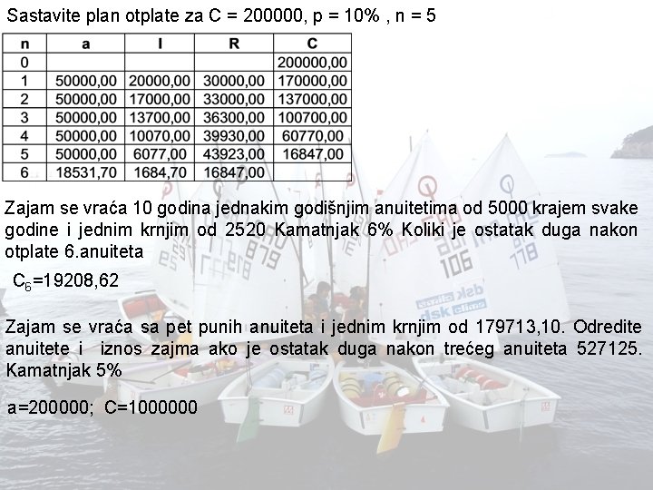 Sastavite plan otplate za C = 200000, p = 10% , n = 5