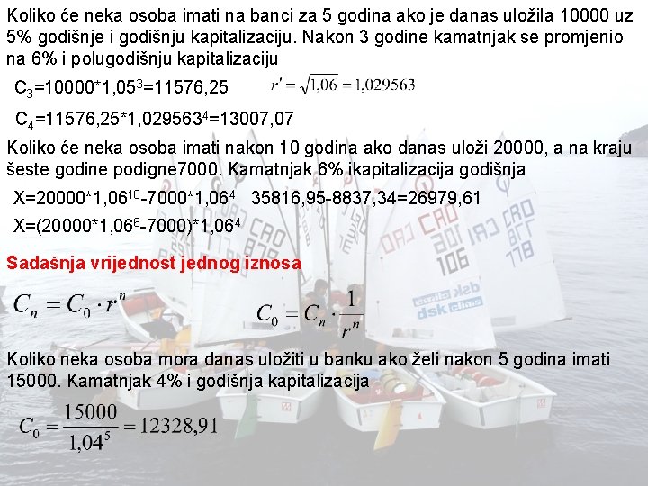 Koliko će neka osoba imati na banci za 5 godina ako je danas uložila