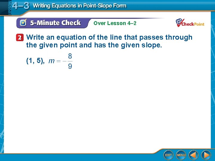 Over Lesson 4– 2 Write an equation of the line that passes through the