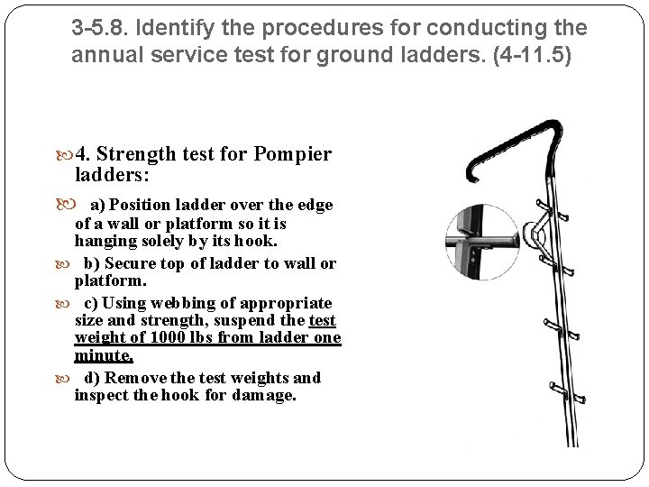 3 -5. 8. Identify the procedures for conducting the annual service test for ground