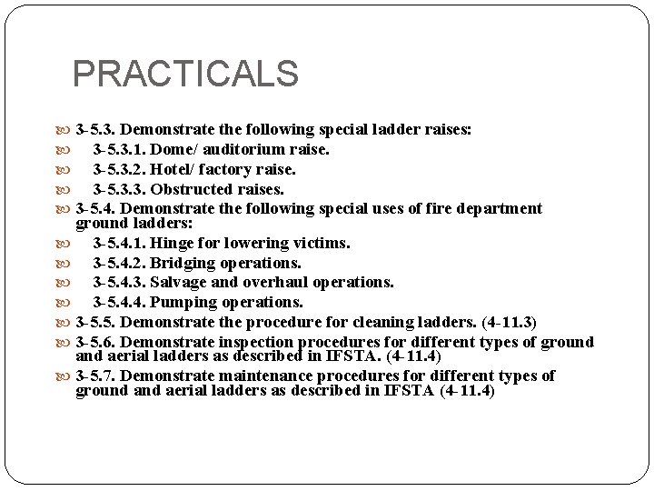 PRACTICALS 3 -5. 3. Demonstrate the following special ladder raises: 3 -5. 3. 1.