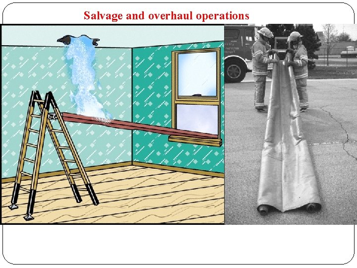 Salvage and overhaul operations 