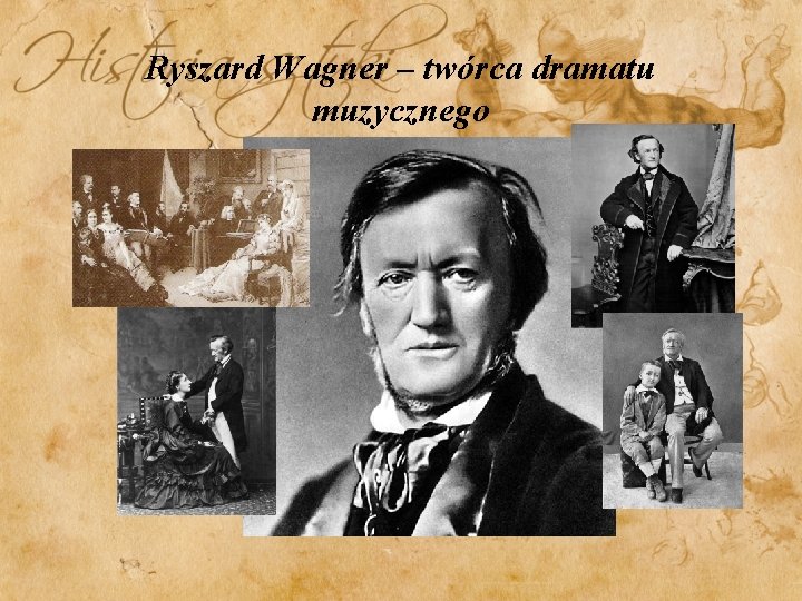 Ryszard Wagner – twórca dramatu muzycznego 