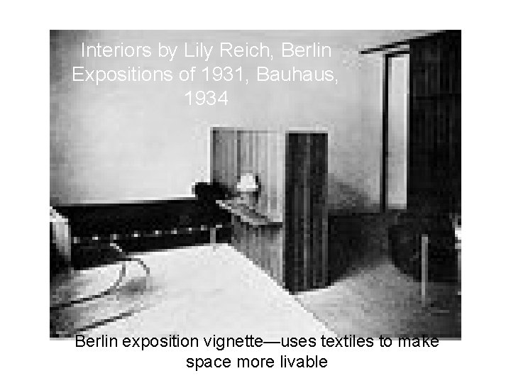 Interiors by Lily Reich, Berlin Expositions of 1931, Bauhaus, 1934 Berlin exposition vignette—uses textiles