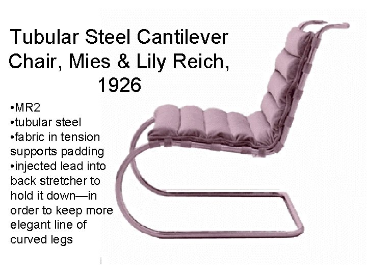 Tubular Steel Cantilever Chair, Mies & Lily Reich, 1926 • MR 2 • tubular