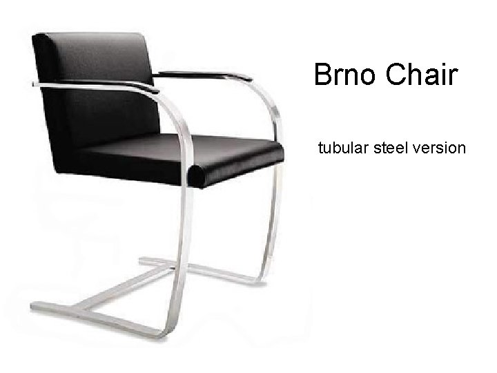 Brno Chair tubular steel version 