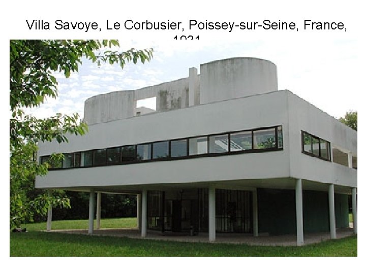 Villa Savoye, Le Corbusier, Poissey-sur-Seine, France, 1931 