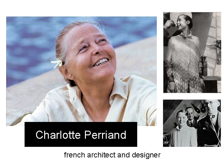 Charlotte Perriand french architect and designer 