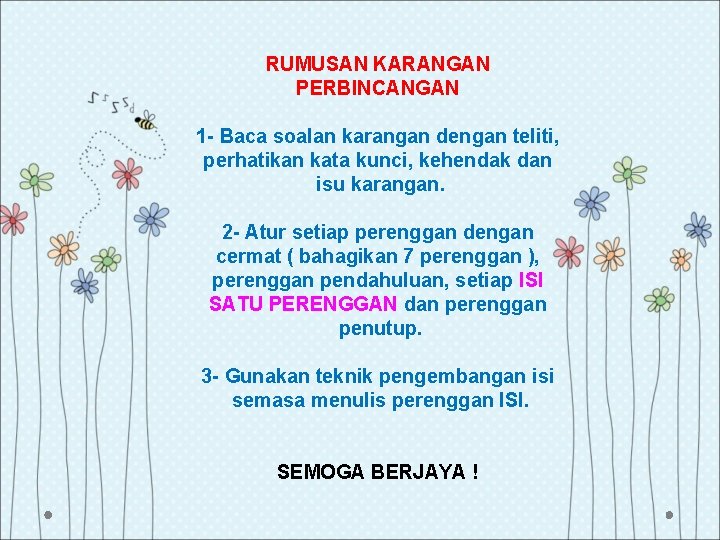 RUMUSAN KARANGAN PERBINCANGAN 1 - Baca soalan karangan dengan teliti, perhatikan kata kunci, kehendak