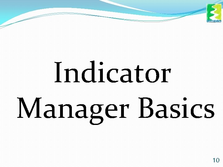 Indicator Manager Basics 10 