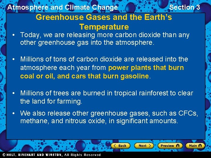 Atmosphere and Climate Change Section 3 Greenhouse Gases and the Earth’s Temperature • Today,