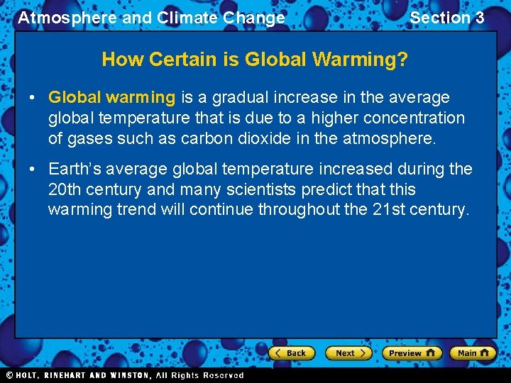 Atmosphere and Climate Change Section 3 How Certain is Global Warming? • Global warming