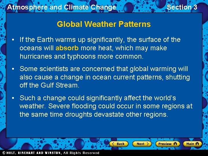 Atmosphere and Climate Change Section 3 Global Weather Patterns • If the Earth warms