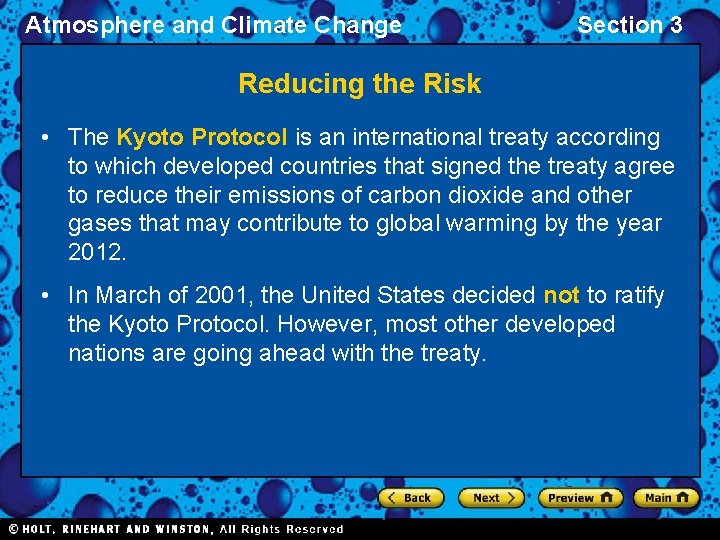 Atmosphere and Climate Change Section 3 Reducing the Risk • The Kyoto Protocol is