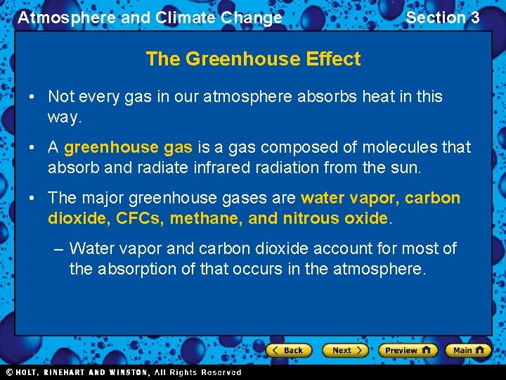 Atmosphere and Climate Change Section 3 The Greenhouse Effect • Not every gas in