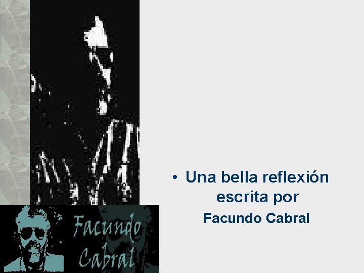  • Una bella reflexión escrita por Facundo Cabral 