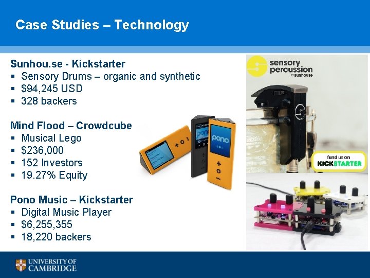 Case Studies – Technology Sunhou. se - Kickstarter § Sensory Drums – organic and Case Studies – Technology Sunhou. se - Kickstarter § Sensory Drums – organic and