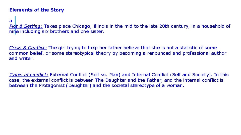 Elements of the Story a Plot & Setting: Takes place Chicago, Illinois in the