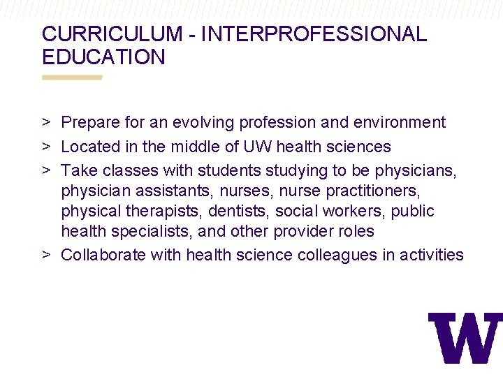 CURRICULUM - INTERPROFESSIONAL EDUCATION > Prepare for an evolving profession and environment > Located