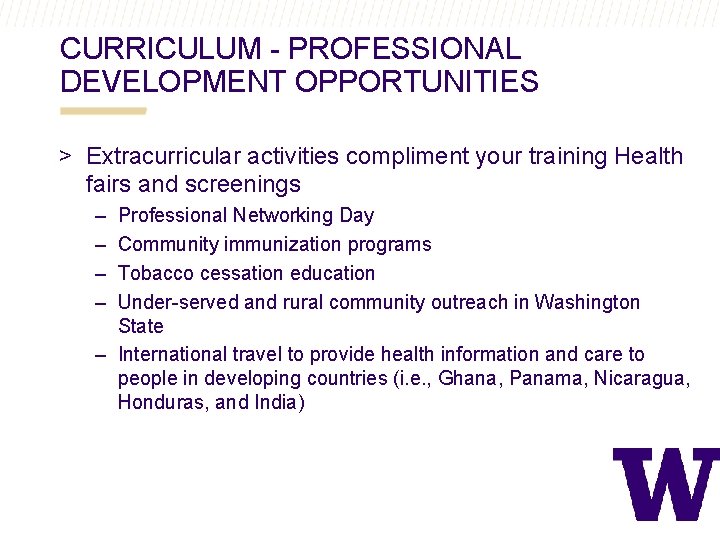 CURRICULUM - PROFESSIONAL DEVELOPMENT OPPORTUNITIES > Extracurricular activities compliment your training Health fairs and