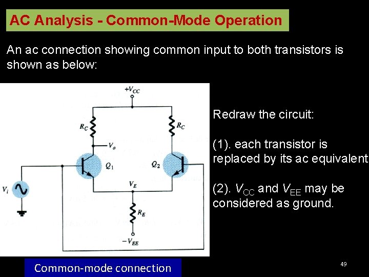 AC Analysis - Common-Mode Operation An ac connection showing common input to both transistors