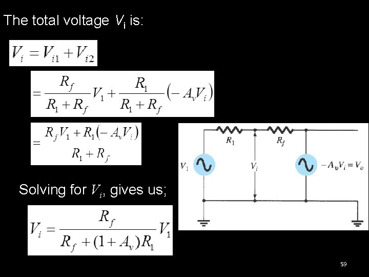 The total voltage Vi is: Solving for Vi, gives us; 59 