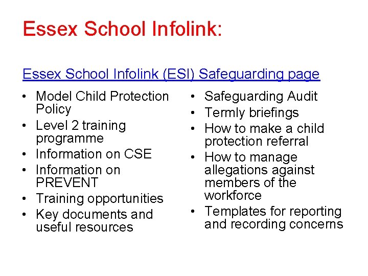 Essex School Infolink: Essex School Infolink (ESI) Safeguarding page • Model Child Protection Policy