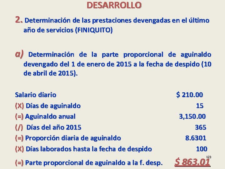 DESARROLLO 2. Determinación de las prestaciones devengadas en el último año de servicios (FINIQUITO)