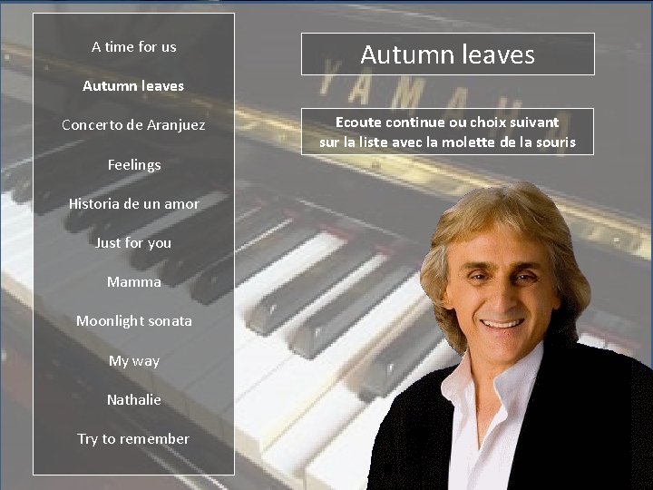 A time for us Autumn leaves Concerto de Aranjuez Feelings Historia de un amor