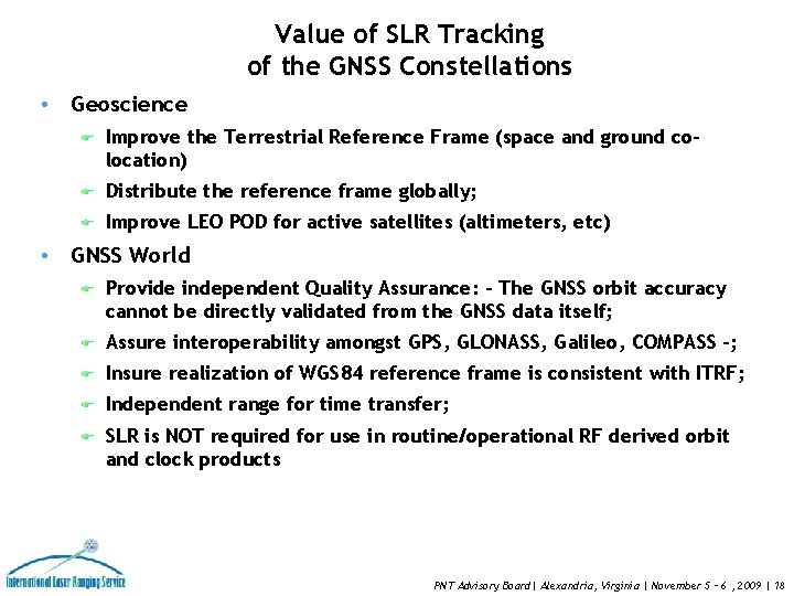Value of SLR Tracking of the GNSS Constellations • Geoscience F Improve the Terrestrial Value of SLR Tracking of the GNSS Constellations • Geoscience F Improve the Terrestrial