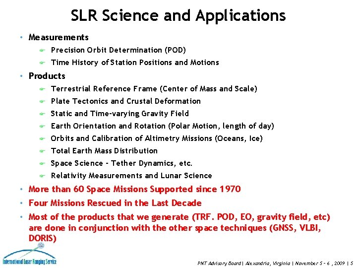 SLR Science and Applications • Measurements F Precision Orbit Determination (POD) F Time History SLR Science and Applications • Measurements F Precision Orbit Determination (POD) F Time History