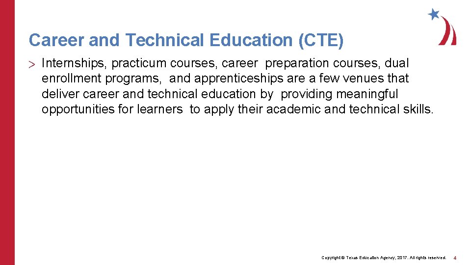 Career and Technical Education (CTE) > Internships, practicum courses, career preparation courses, dual enrollment