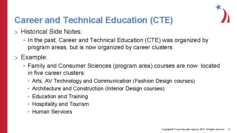 Career and Technical Education (CTE) > Historical Side Notes: • In the past, Career