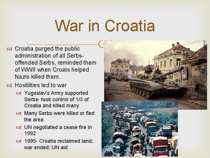 War in Croatia purged the public administration of all Serbs- offended Serbs, reminded them