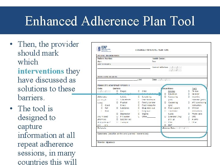 Enhanced Adherence Plan Tool • Then, the provider should mark which interventions they have